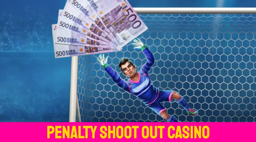 Penalty Shoot Out Casino